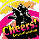 Loco-Passion�@Cheers!